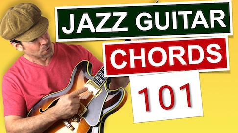 Jazz Guitar Chords 101